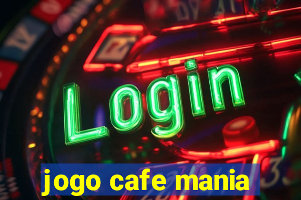 jogo cafe mania